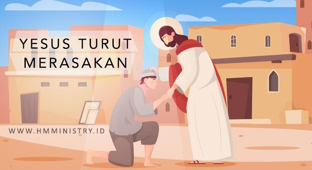 YESUS TURUT MERASAKAN