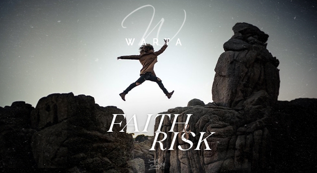 FAITH AND RISK