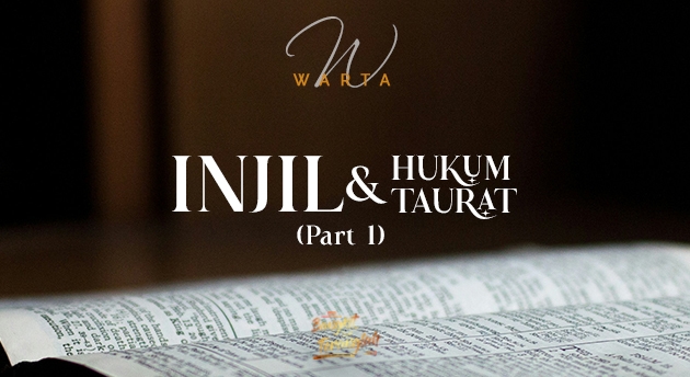 INJIL DAN HUKUM TAURAT (PART 1)