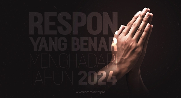 RESPON YANG BENAR MENGHADAPI TAHUN 2024